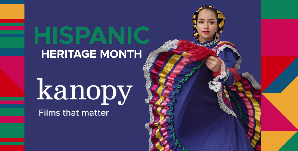 Celebrate Hispanic Heritage Month with Films on Kanopy
