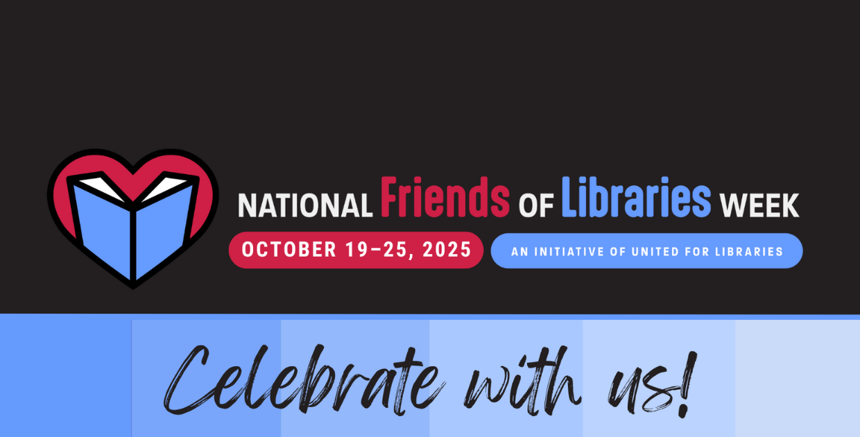 National Friends of the Library Week: Celebrate with us!